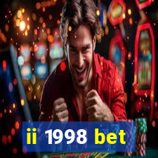 ii 1998 bet